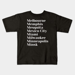 City Names starting with, M, Pin, Mug, Tote Kids T-Shirt